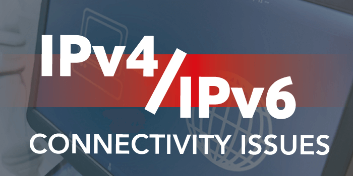 IPv4 / IPv6 connectivity issues | No internet access “Fix them”