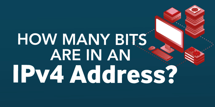 How many Bits are in an IPv4 Address?