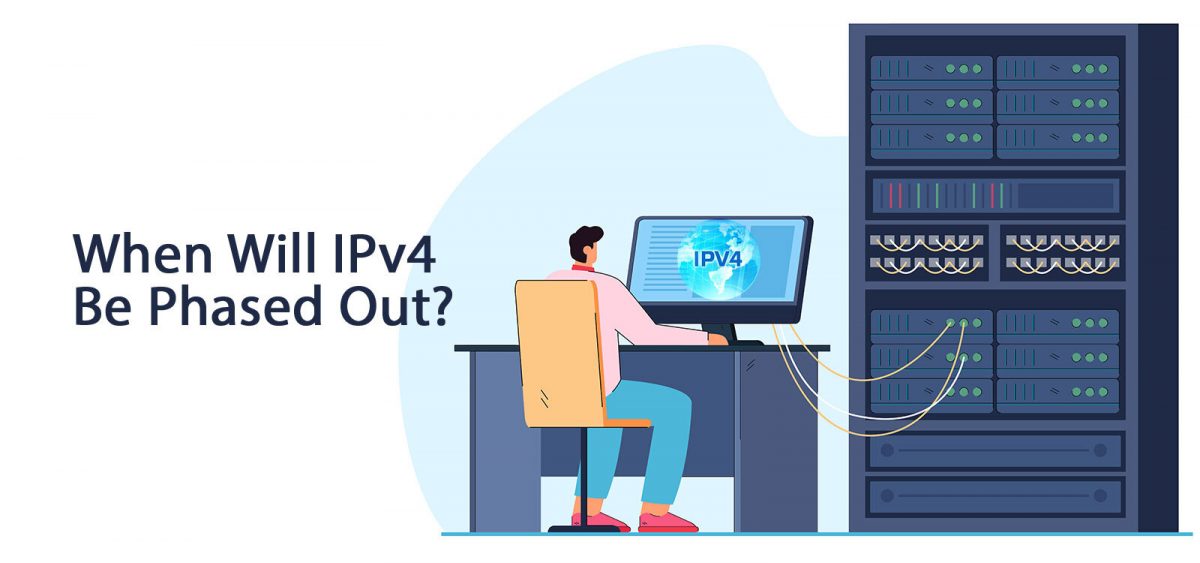 When Will IPv4 Be Phased Out?