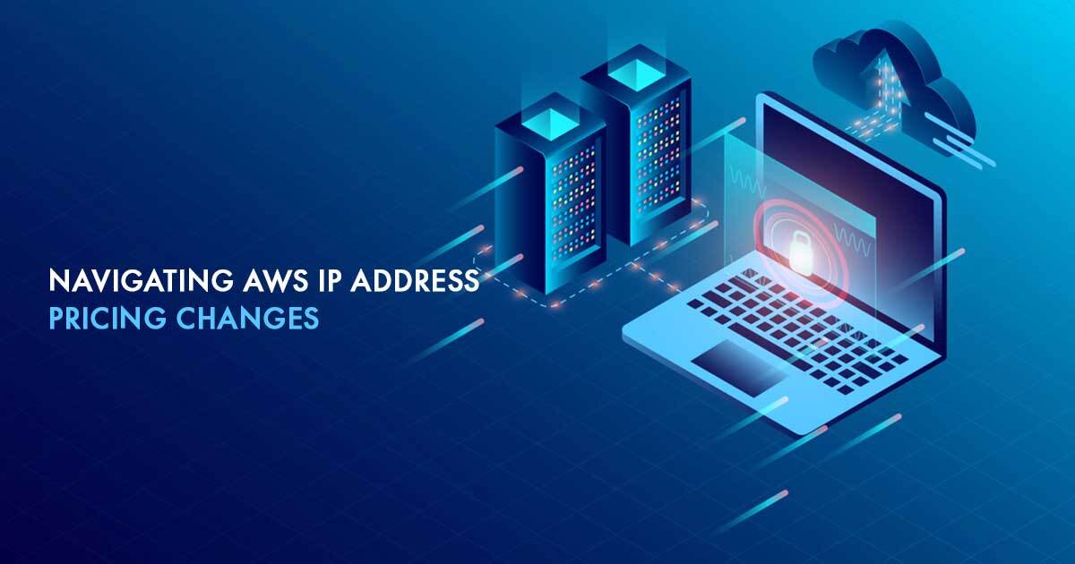 Navigating AWS IP Address Pricing Changes